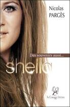 Couverture du livre « Sheila ; des souvenirs aussi... » de Nicolas Parges aux éditions La Compagnie Litteraire