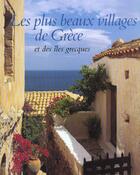 Couverture du livre « Les plus beaux villages de Grèce et des îles grecques » de Mark Ottaway et Hugh Palmer aux éditions Bibliotheque Des Arts