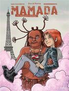 Couverture du livre « Mamada Tome 2 : tonitruante résidente » de David Ratte aux éditions Paquet