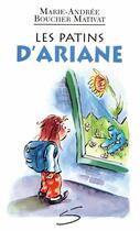 Couverture du livre « Les patins d ariane » de Boucher Mativat M A aux éditions Soulières éditeur