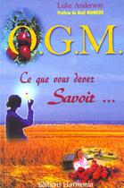 Couverture du livre « Ogm ; Organismes Genetiquement Modifies » de Luke Anderson aux éditions Telesma