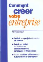 Couverture du livre « Comment creer votre entreprise » de Miren Lartigue aux éditions Studyrama