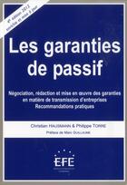 Couverture du livre « Les garanties du passif (4e édition) » de Philippe Torre aux éditions Efe