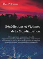 Couverture du livre « Bénédictions et victimes de la mondialisation ; développement économique et social » de Uwe Petersen aux éditions Tredition