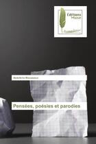 Couverture du livre « Pensees, poesies et parodies » de Moussaoui Abdelkrim aux éditions Muse