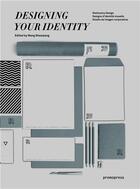 Couverture du livre « Designing your identity » de Wang Shao Qiang aux éditions Promopress