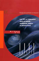 Couverture du livre « Les tic et l'education dans le monde : tendances, enjeux et perspectives » de  aux éditions Unesco