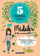 Couverture du livre « 5 minutes par jour pour méditer et être vraiment là » de Laurence Simenot aux éditions Leduc