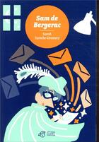 Couverture du livre « Sam de Bergerac » de Sarah Turoche-Dromey aux éditions Thierry Magnier