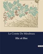 Couverture du livre « Hic et Hec » de Mirabeau Le Comte De aux éditions Culturea