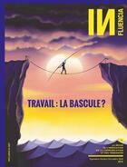 Couverture du livre « Influencia n 34 : travail, la bascule ? sept/oct/nov 2020 » de  aux éditions Influencia