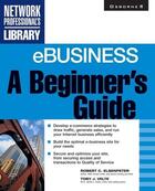 Couverture du livre « Ebusiness - a beginner's guide » de Velte Toby J. aux éditions Mcgraw-hill Education