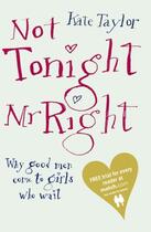 Couverture du livre « Not Tonight Mr Right » de Kate Taylor aux éditions Penguin Books Ltd Digital