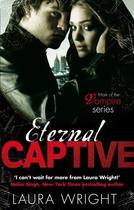 Couverture du livre « Eternal Captive » de Laura Wright aux éditions Little Brown Book Group Digital