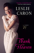 Couverture du livre « Thank Heaven » de Leslie Caron aux éditions Penguin Group Us