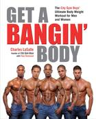 Couverture du livre « Get A Bangin' Body » de Charles Lasalle aux éditions Adult Pbs