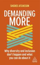 Couverture du livre « DEMANDING MORE » de Sheree Atcheson aux éditions Kogan Page