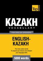 Couverture du livre « Kazakh vocabulary for English speakers - 5000 words » de Andrey Taranov aux éditions T&p Books