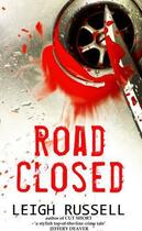 Couverture du livre « ROAD CLOSED » de Leigh Russell aux éditions No Exit