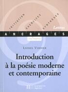 Couverture du livre « Introduction a la poesie moderne et contemporaine » de Lionel Verdier aux éditions Hachette Education