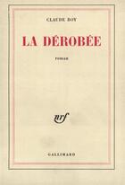 Couverture du livre « La derobee » de Claude Roy aux éditions Gallimard