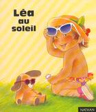 Couverture du livre « Lea Au Soleil » de Anael Dena aux éditions Nathan