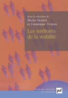 Couverture du livre « Les territoires de la mobilité » de Desjeux Dominique et Michel Bonnet aux éditions Puf