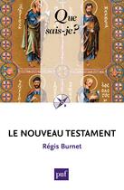 Couverture du livre « Le nouveau testament (2e édition) » de Regis Burnet aux éditions Que Sais-je ?