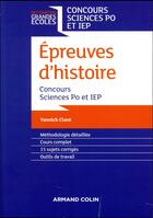 Couverture du livre « Épreuves d'histoire ; concours Sciences Po et IEP » de Yannick Clavé aux éditions Armand Colin