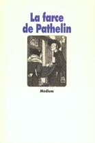 Couverture du livre « La farce de Pathelin » de Anonyme aux éditions Ecole Des Loisirs