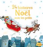 Couverture du livre « 24 histoires pour attendre Noël avec les petits » de  aux éditions Fleurus