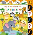 Couverture du livre « Les petits découvrent... ; la savane » de Nathalie Belineau aux éditions Fleurus