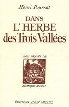 Couverture du livre « Dans l'herbe des Trois Vallées » de Henri Pourrat aux éditions Albin Michel