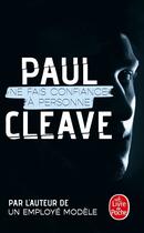 Couverture du livre « Ne fais confiance à personne » de Paul Cleave aux éditions Le Livre De Poche