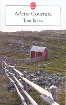 Couverture du livre « Tout la-bas » de Cousture-A aux éditions Le Livre De Poche