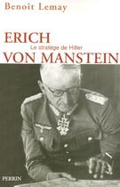 Couverture du livre « Erich von manstein » de Benoit Lemay aux éditions Perrin