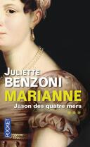 Couverture du livre « Marianne Tome 3 ; Jason des quatre mers » de Juliette Benzoni aux éditions Pocket