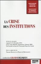 Couverture du livre « La crise des institutions » de  aux éditions Lgdj