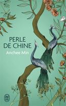 Couverture du livre « Perle de chine » de Anchee Min aux éditions J'ai Lu