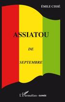 Couverture du livre « Assiatou de septembre » de Emile Cisse aux éditions Editions L'harmattan