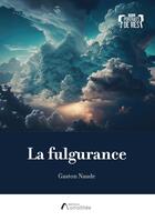 Couverture du livre « La fulgurance » de Gaston Naude aux éditions Amalthee