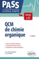 Couverture du livre « QCM de chimie organique - UE1 (3e édition) » de Jean-Philippe Bouillon et Francois Estour aux éditions Ellipses