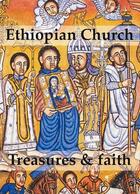Couverture du livre « Ethiopian church ; treasures and faith » de Jacques Mercier et Daniel Michael aux éditions Vilo