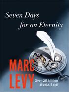 Couverture du livre « Seven Days for an Eternity » de Marc Levy aux éditions Versilio