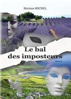 Couverture du livre « Le bal des imposteurs » de Mariane Michel aux éditions Melibee