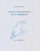 Couverture du livre « Vingt-cinq dessins d'un dormeur » de Jean Cocteau aux éditions Fata Morgana