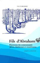 Couverture du livre « Fils d'Abraham ; panorama des communautés juives, chrétiennes et musulmanes » de  aux éditions Brepols