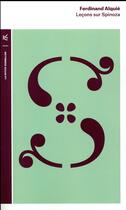 Couverture du livre « Leçons sur Spinoza » de Ferdinand Alquie aux éditions Table Ronde