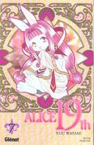 Couverture du livre « Alice 19th - Tome 07 » de Yuu Watase aux éditions Glenat