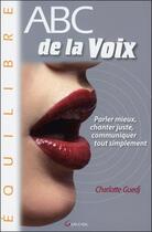 Couverture du livre « Abc de la voix » de Charlotte Guedj aux éditions Grancher